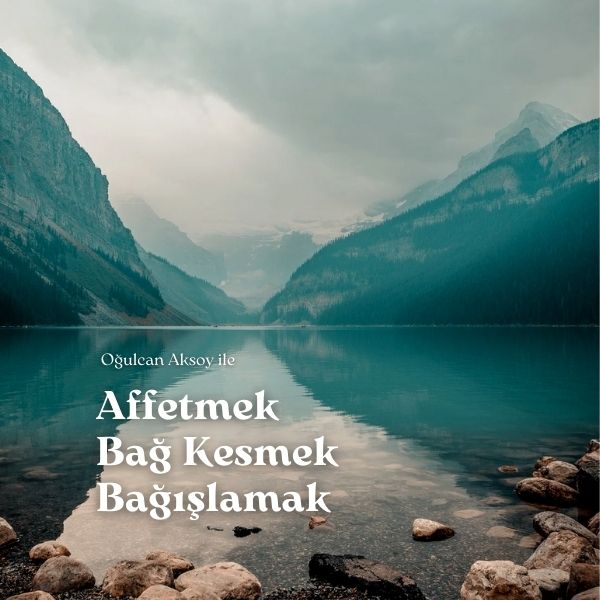 AFFETMEK, BAĞ KESMEK, BAĞIŞLAMAK - OFFLİNE KAYIT